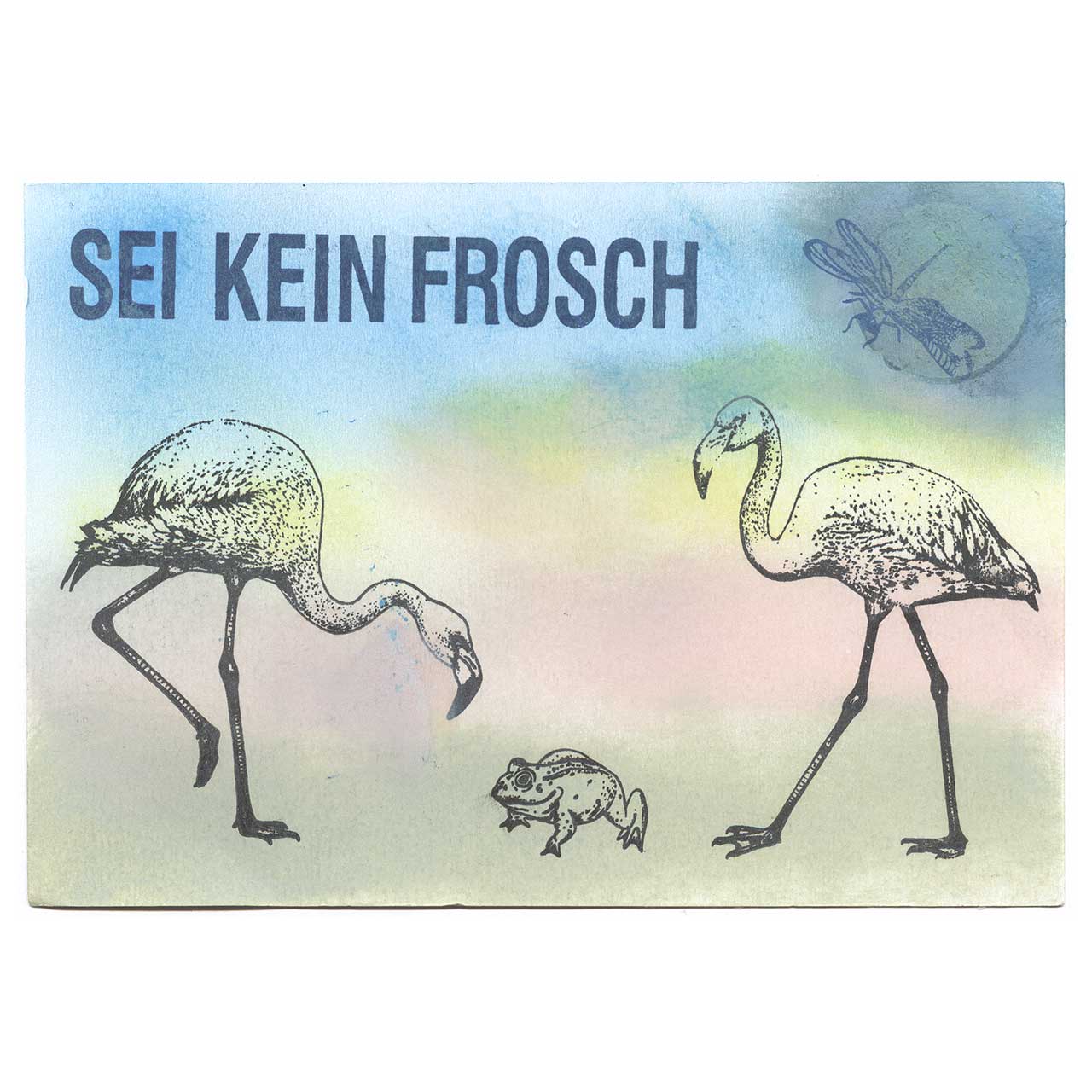 Sei kein Frosch
