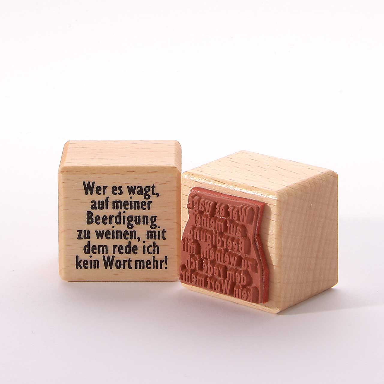 Motivstempel Titel: Wer es wagt auf meiner Beerdigung zu weinen, mit dem spreche ich Wort mehr!