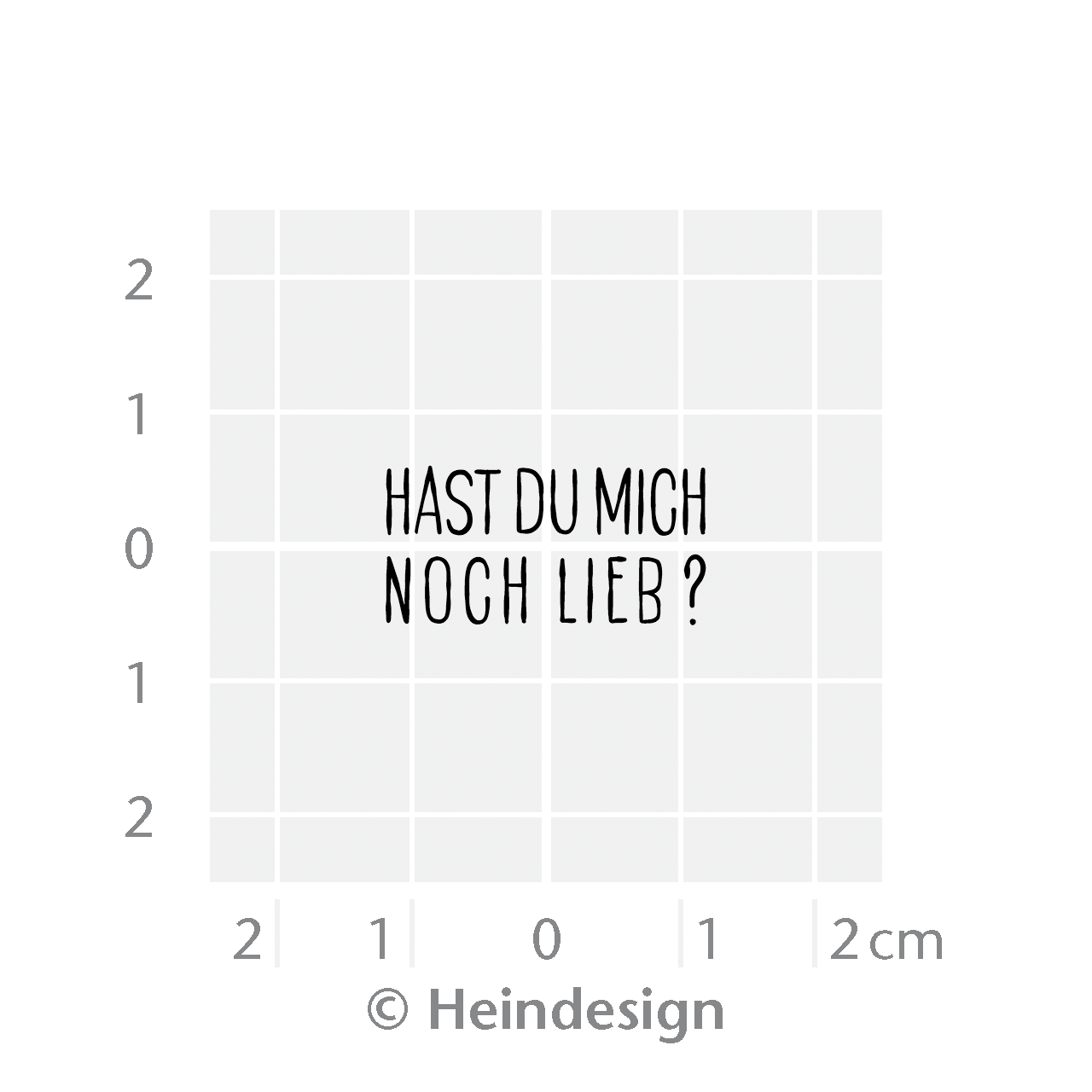 Motivstempel Titel: Hast Du mich noch lieb?